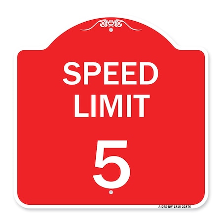 Signmission Speed Regulation Sign Speed Limit 5 Mph, Red & White Aluminum Sign, 18" x 18", RW-1818-22876 A-DES-RW-1818-22876